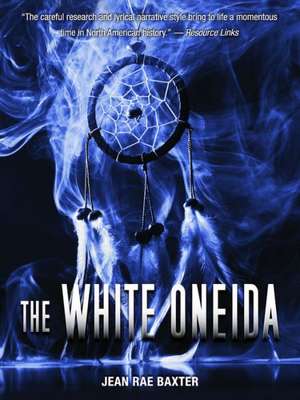 The White Oneida de Jean Rae Baxter