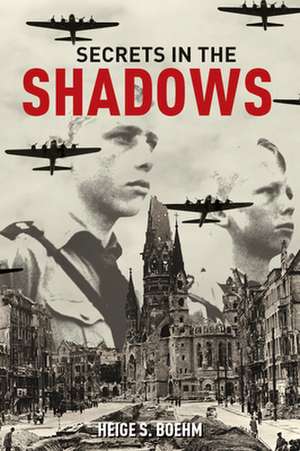 Secrets in the Shadows de Heige S Boehm