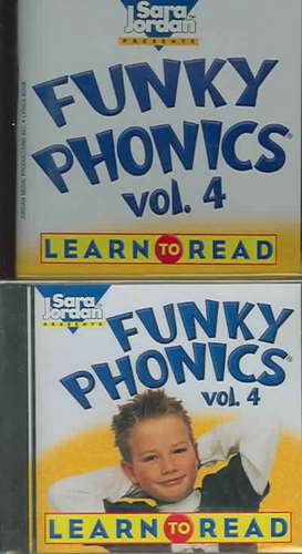 Funky Phonics Volume 4 de Sara Jordan