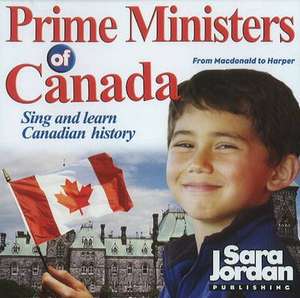 Prime Ministers of Canada de Sara Jordan