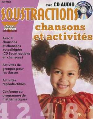 Soustractions Chansons Et Activites de Marie-France Marcie