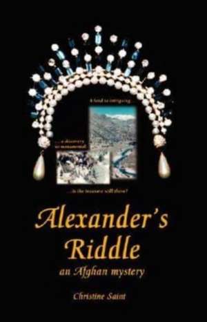 Alexander's Riddle de Christine Saint