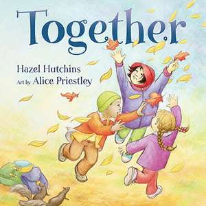 Together de Hazel Hutchins