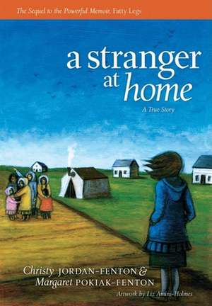A Stranger at Home de Christy Jordan-Fenton