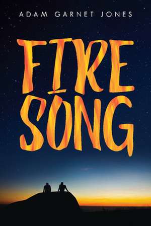 Fire Song de Adam Garnet Jones