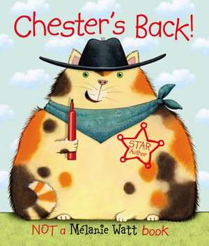 Chester's Back! de Mélanie Watt