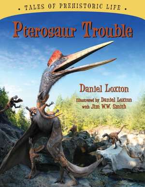 Pterosaur Trouble de Daniel Loxton