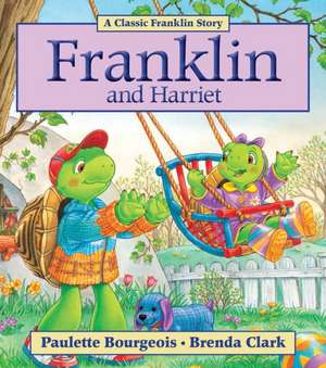 Franklin and Harriet de Paulette Bourgeois