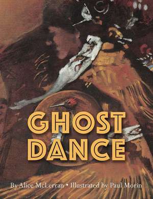 Ghost Dance de Alice McLerran