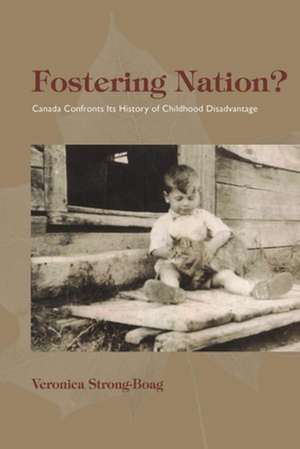 Fostering Nation? de Veronica Strong-Boag