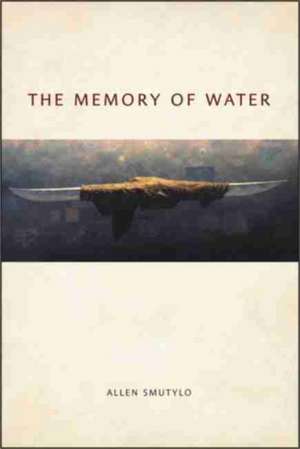 The Memory of Water de Allen Smutylo