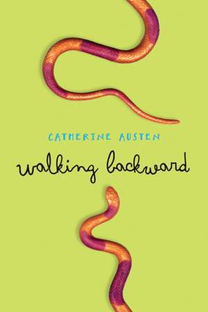 Walking Backward de Catherine Austen