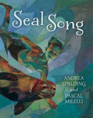 Seal Song de Andrea Spalding