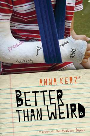 Better Than Weird de Anna Kerz