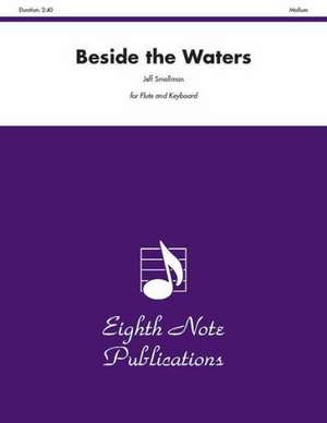 Beside the Waters: Part(s) de Jeff Smallman