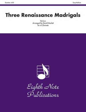 Three Renaissance Madrigals: Score & Parts de David Marlatt