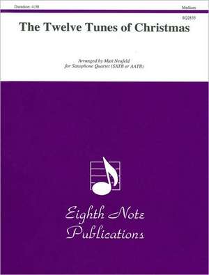 The Twelve Tunes of Christmas: Satb or Aatb, Score & Parts de Matt Neufeld