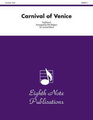 Carnival of Venice: Solo Cornet and Concert Band, Conductor Score & Parts de Del Staigers