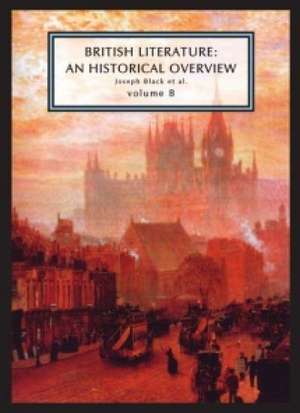 British Literature: A Historical Overview, Volume B de Joseph Black