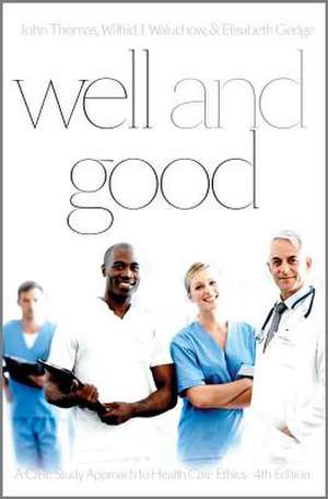 Well and Good - Fourth Edition de John E. Thomas