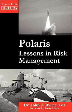 Polaris: Lessons in Risk Management de John J. Byrne