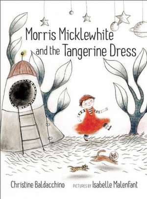 Morris Micklewhite and the Tangerine Dress de Christine Baldacchino