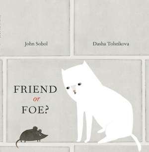 Friend or Foe? de John Sobol