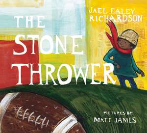 The Stone Thrower de Jael Ealey Richardson