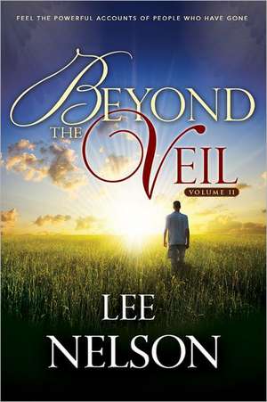 Beyond the Veil, Volume 2 de Lee Nelson