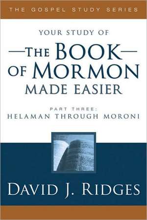 The Book of Mormon Made Easier: Part 3 de David Ridges