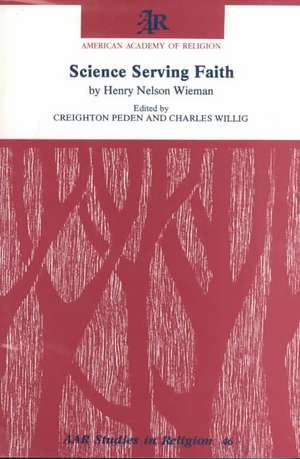 Science Serving Faith de Henry Nelson Wieman