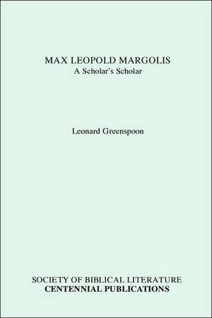 Max Leopold Margolis de Leonard greenspoon