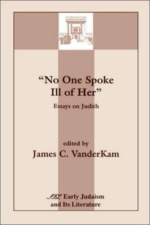 No One Spoke Ill of Her de James C. VanderKam