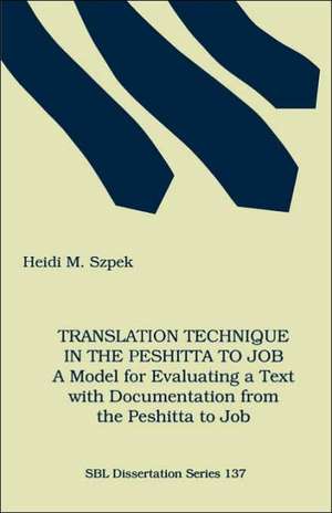 Translation Technique in the Peshitta to Job de Heidi M. Szpek