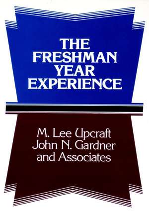 The Freshman Year Experience: Helping Students Sur Survive & Succeed in College de ML Upcraft