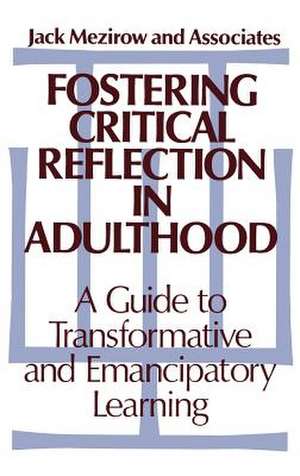 Fostering Critical Reflection de Mezirow