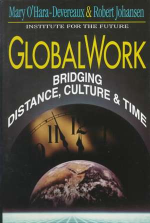 Globalwork Bridging Distance – Culture & Time de M O′Hara–Devereau