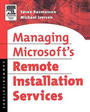Rasmussen, S: Managing Microsoft's Remote Installation Servi
