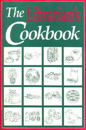 Librarian's Cookbook de Betty-Carol Sellen