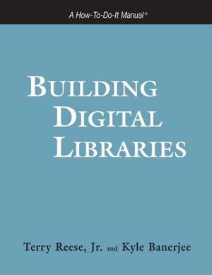 Building Digital Libraries de American Library Association