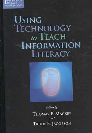 Using Technology to Teach Information Literacy de American Library Association