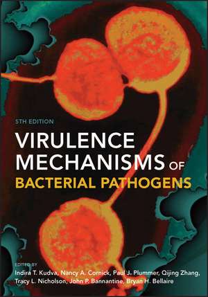 Virulence Mechanisms of Bacterial Pathogens 5th Edition de IT Kudva