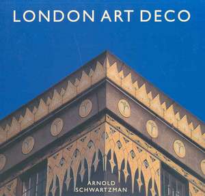 London Art Deco de Arnold Schwatrzman