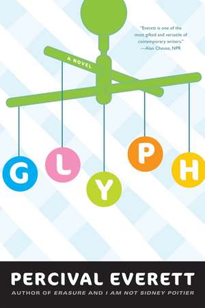 Glyph: A Novel de Percival Everett