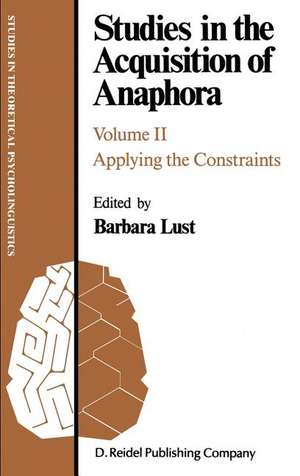 Studies in the Acquisition of Anaphora: Applying the Constraints de B. Lust