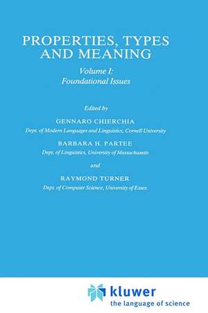 Properties, Types and Meaning: Volume I: Foundational Issues de G. Chierchia