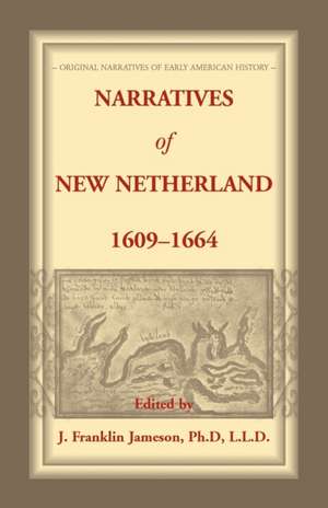 Narratives of New Netherland, 1609-1664 de J. Franklin Jameson