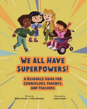 We All Have SuperPowers! de Ashley Zomalt