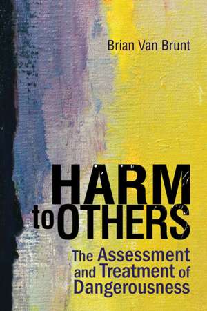 Harm to Others de Brain van Brunt