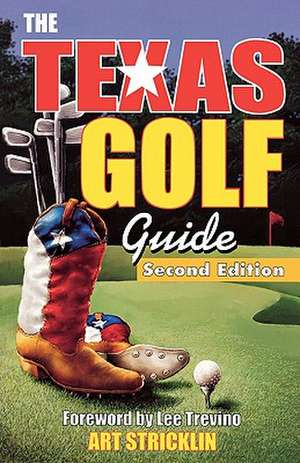 Texas Golf Guide, 2nd Edition de Art Stricklin